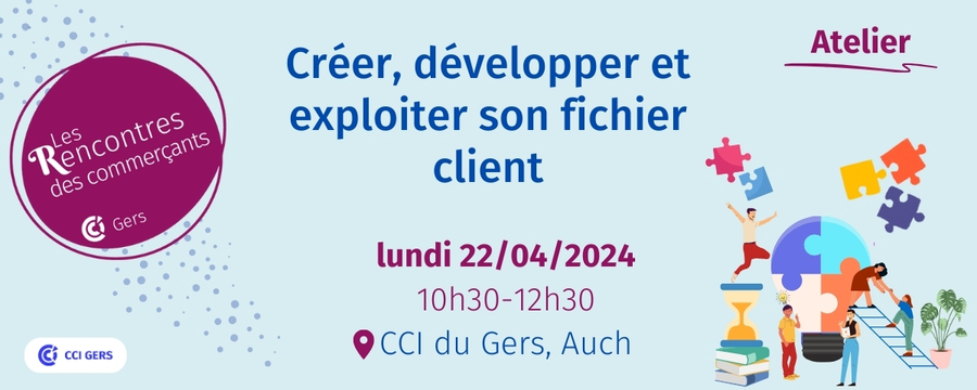 Atelier constituer un fichier client de qualité - CCI GERS