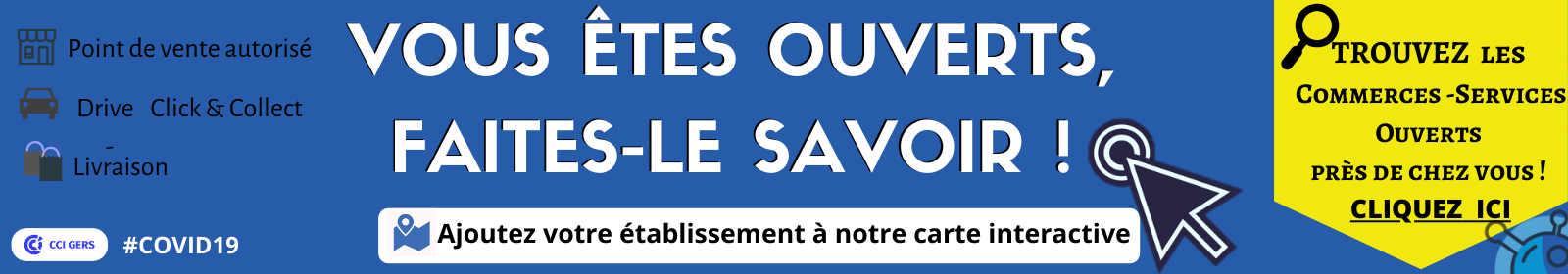 Trouvez les commerces et servcies ouverts près de chez vous